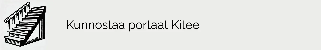 Kunnostaa portaat Kitee